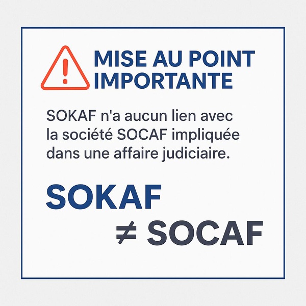 La société ivoirienne SOKAF SARL a publié ce 25 juin 2025 à Abidjan un démenti officiel après sa confusion avec SOCAF © Crédit photo DR
