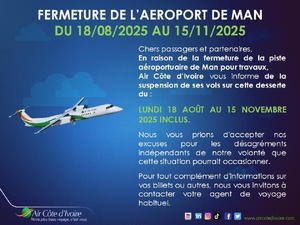 Fermeture de l'aéroport de Man du 18 août au 15 novembre 2025 : Air Côte d'Ivoire suspend ses vols Fermeture de l'aéroport de Man du 18 août au 15 novembre 2025 : Air Côte d'Ivoire suspend ses vols