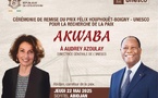 Rémise du Prix Félix Houphouët-Boigny de la Paix 2025 le 22 mai à Abidjan : Audrey Azoulay à Abidjan