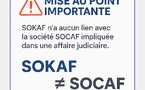 Affaire "escroquerie SOCAF" : L'entreprise ivoirienne SOKAF dément tout lien avec la société de Ouagadougou Affaire "escroquerie SOCAF" : L'entreprise ivoirienne SOKAF dément tout lien avec la société de Ouagadougou