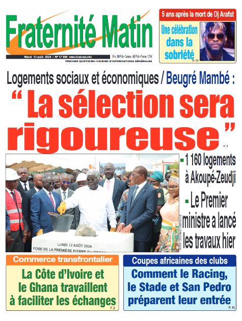Titrologie Fraternité Matin - La UNE du mardi 13 août 2024 Titrologie Fraternité Matin - La UNE du mardi 13 août 2024