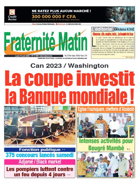 Titrologie Fraternité matin - La UNE du lundi 19 août 2024 Titrologie Fraternité matin - La UNE du lundi 19 août 2024
